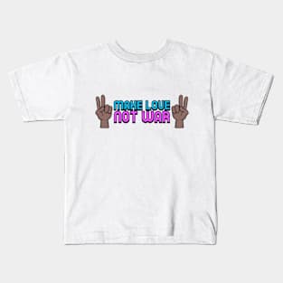 Make Love, Not War Kids T-Shirt